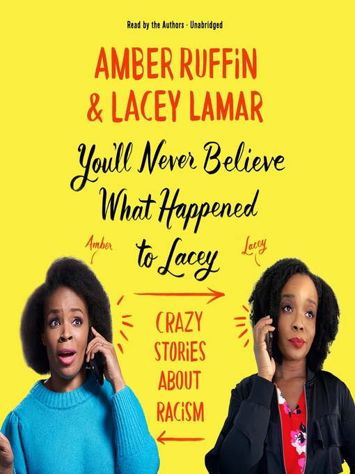 Title details for You'll Never Believe What Happened to Lacey by Amber Ruffin - Available